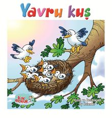 Yavru Kuş (Resimli Masal 3-6 Yaş)