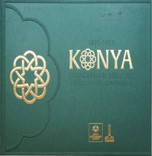 1876 -1954 Konya Fotoğrafları Külliyatı & Photographic Compendium
