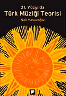 21. Yüzyılda Türk Müziği Teorisi