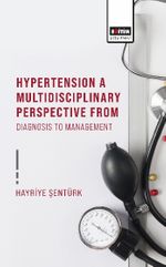 Hypertensıon A Multıdıscıplınary Perspectıve From Dıagnosıs To Management