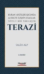Kur'an Ayetleri Işığında Ahirete İlişkin Esaslar: Soyut Bir Yaklaşım Terazi