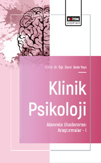 Klinik Psikoloji Alanında Uluslararası Araştırmalar -I