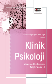Klinik Psikoloji Alanında Uluslararası Araştırmalar -I