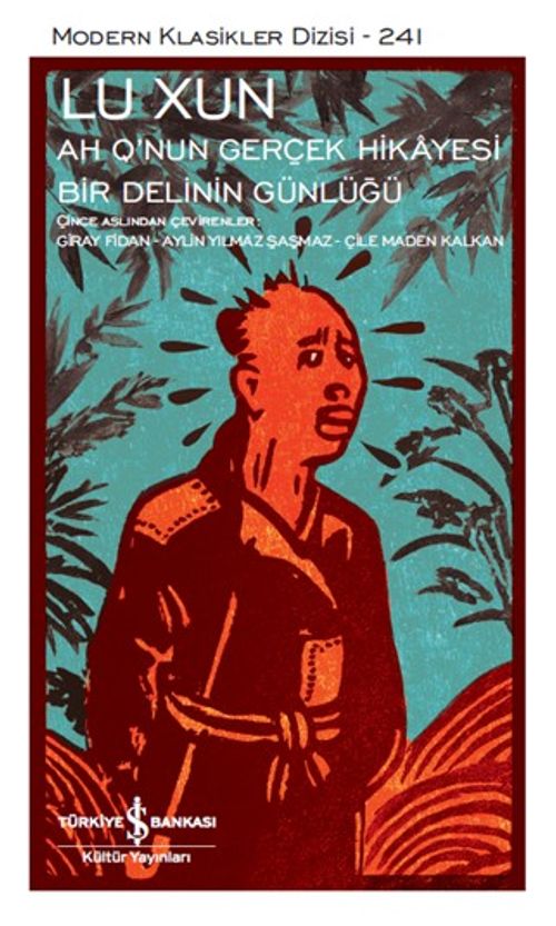 Ah Q'nun Gerçek Hikayesi (Karton Kapak) & Bir Delinin Günlüğü 