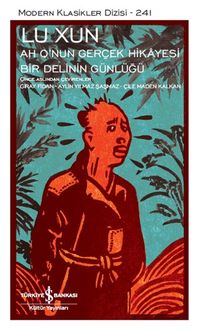 Ah Q'nun Gerçek Hikayesi (Ciltli) & Bir Delinin Günlüğü