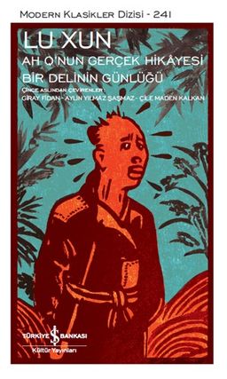 Ah Q'nun Gerçek Hikayesi (Ciltli) & Bir Delinin Günlüğü