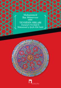 Tevhidin Sırları & Esraru't-Tevhid fi Makamatı'ş-Şeyh Ebi Said