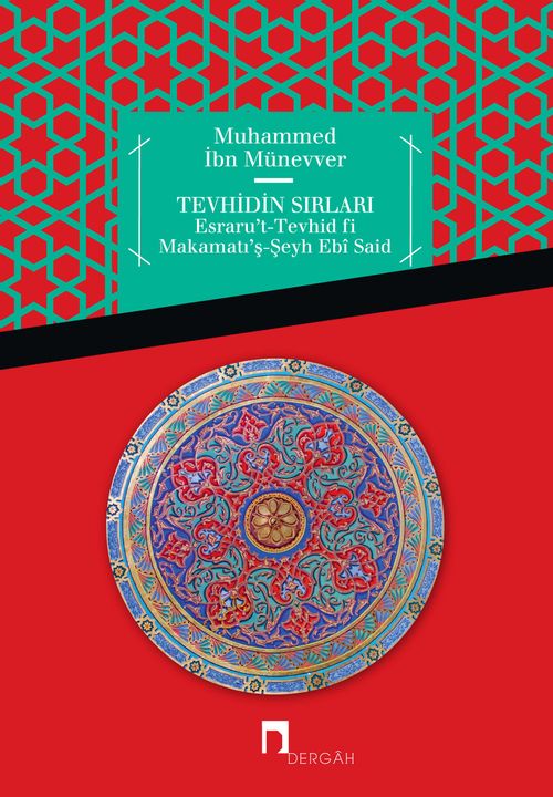 Tevhidin Sırları & Esraru't-Tevhid fi Makamatı'ş-Şeyh Ebi Said