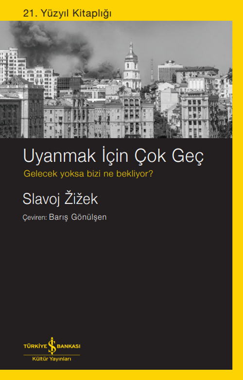 Uyanmak İçin Çok Geç & Gelecek Yoksa Bizi Ne Bekliyor?