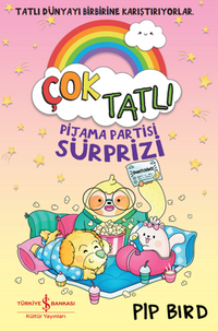 Çok Tatli – Pijama Partisi Sürprizi 
