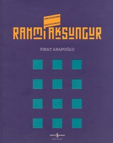 Rahmi Aksungur / Retrospektif - Retrospective 