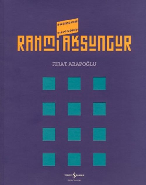 Rahmi Aksungur / Retrospektif - Retrospective 