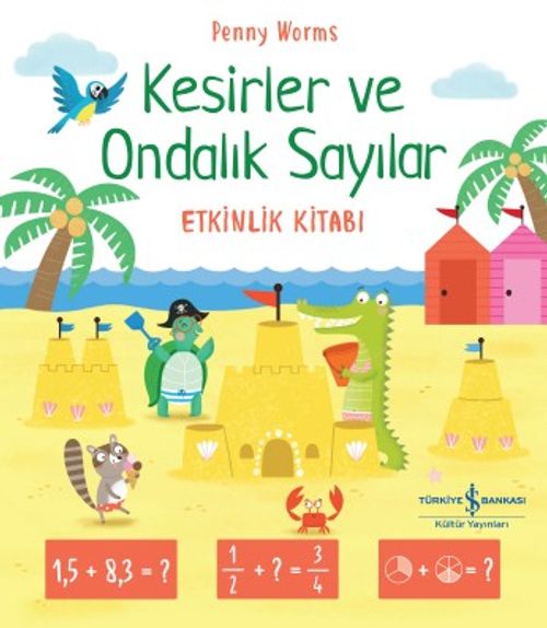 Kesirler ve Ondalık Sayılar Etkinlik Kitabı