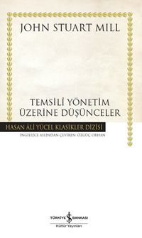 Temsili Yönetim Üzerine Düşünceler (Karton Kapak)