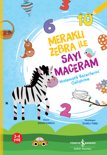 Meraklı Zebra İle Sayı Maceram / Matematik Becerilerini Geliştirme