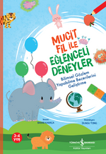 Mucit Fil İle Eğlenceli Deneyler / Bilimsel Gözlem Yapabilme Becerilerini Geliştirme