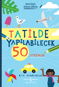 Tatilde Yapilabilecek 50 Etkinlik – Macera Günlüğüm