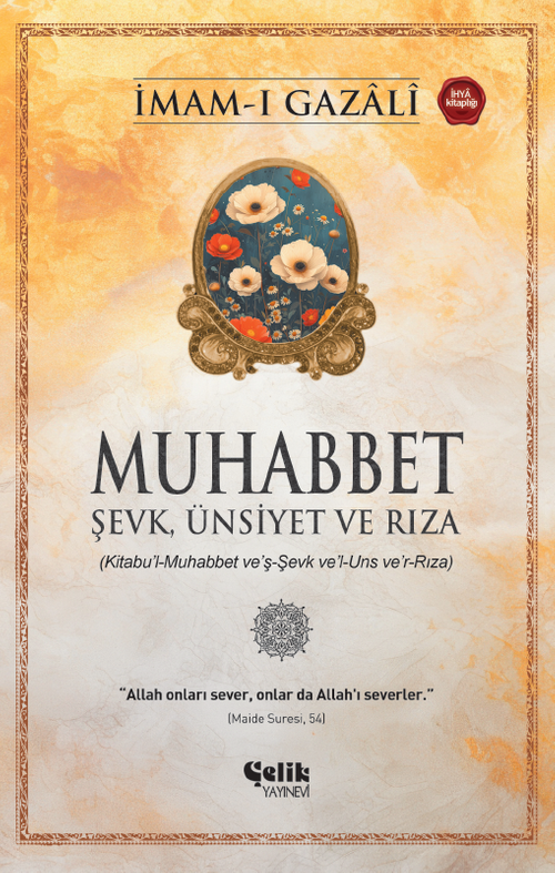 Muhabbet & Şevk, Ünsiyet ve Rıza
