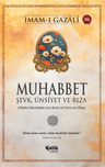 Muhabbet &amp; Şevk, Ünsiyet ve Rıza