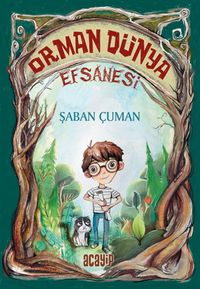 Orman Dünya Efsanesi