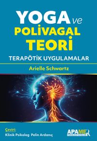 Yoga ve Polivagal Teori & Terapötik Uygulamalar