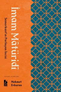 İmam Maturidi & Semerkant'ın Parlayan İncisi