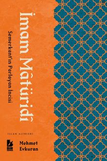 İmam Maturidi & Semerkant'ın Parlayan İncisi