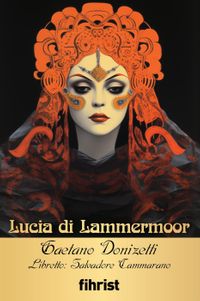 Lucia di Lammermoor & Opera Klasikleri: 32