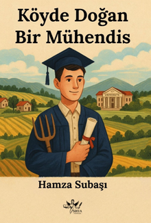 Köyde Doğan Bir Mühendis