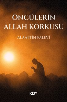 Öncülerin Allah Korkusu