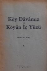 Köy Davamız ve Köyün İç Yüzü (Kod:1-A-31)