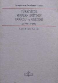 Türkiyede Modern Eğitimin Doğuşu ve Gelişimi (1773 – 1923)  (Kod: 6-F-14)