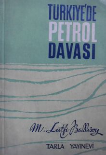 Türkiyede Petrol Davası (Kod:6-B-17)