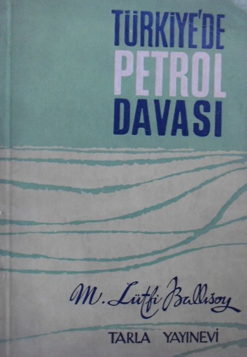 Türkiyede Petrol Davası (Kod:6-B-17)