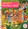 Hareketli Vahşi Orman Gezisi
