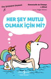 Her Şey Mutlu Olmak İ&ccedil;in Mi? &ndash; Gen&ccedil; Yetişkinlerle D&uuml;ş&uuml;nmek