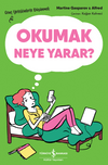 Okumak Neye Yarar? &ndash; Gen&ccedil; Yetişkinlerle D&uuml;ş&uuml;nmek