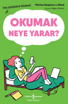 Okumak Neye Yarar? – Genç Yetişkinlerle Düşünmek 