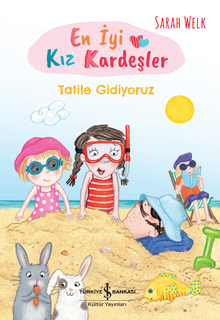 En İyi Kız Kardeşler / Tatile Gidiyoruz