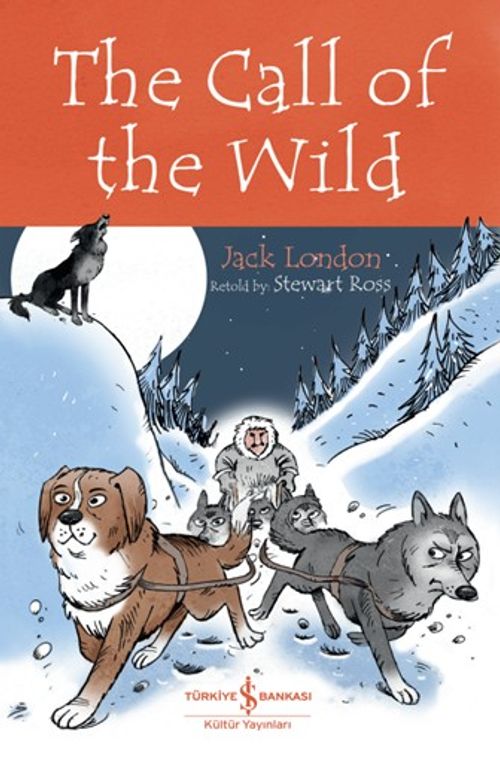 The Call Of The Wild / Children's Classic 
