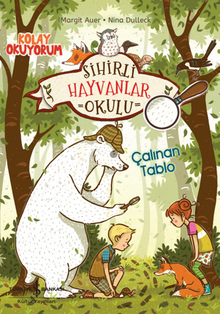 Sihirli Hayvanlar Okulu – Çalinan Tablo – Kolay Okuyorum 