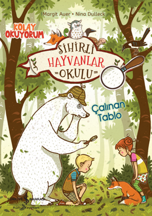 Sihirli Hayvanlar Okulu – Çalinan Tablo – Kolay Okuyorum 