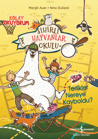 Sihirli Hayvanlar Okulu – Terlikler Nereye Kayboldu?– Kolay Okuyorum 