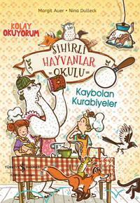 Sihirli Hayvanlar Okulu – Kaybolan Kurabiyeler – Kolay Okuyorum 