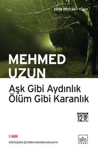 Aşk Gibi Aydınlık Ölüm Gibi Karanlık (Cep boy)