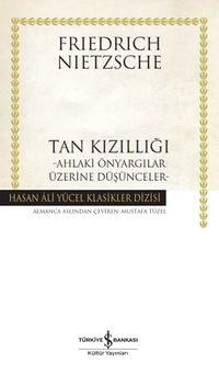 Tan Kızıllığı (Karton Kapak) & Ahlaki Önyargılar Üzerine Düşünceler