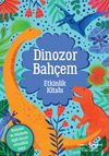 Dinozor Bah&ccedil;em / Etkinlik Kitabı
