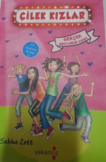 Çilek Kızlar & Gerçek Dostluğun Sırrı