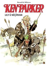 Ken Parker &  Lily ü Neçirvan