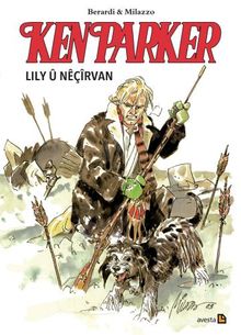 Ken Parker &  Lily ü Neçirvan